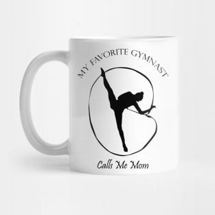 My Favorite Gymnast Calls Me Mom Funny Gifts Mug